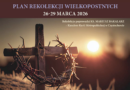 REKOLEKCJE WIELKOPOSTNE